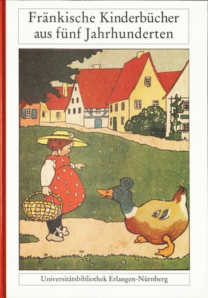 Buchcover Fränkische Kinderbücher aus fünf Jahrhunderten  | EAN 9783930357468 | ISBN 3-930357-46-1 | ISBN 978-3-930357-46-8