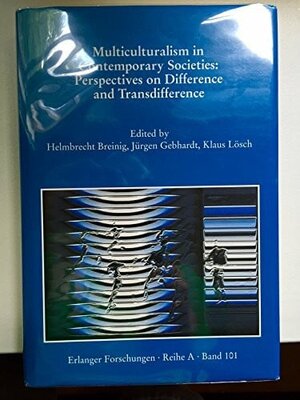 Buchcover Multiculturalism in Contemporary Societies: Perspectives on Difference and Transdifference  | EAN 9783930357512 | ISBN 3-930357-51-8 | ISBN 978-3-930357-51-2