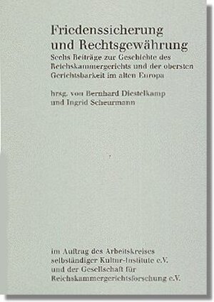 Buchcover Friedenssicherung und Rechtsgewährung  | EAN 9783930370054 | ISBN 3-930370-05-0 | ISBN 978-3-930370-05-4