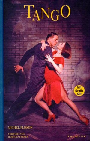 Buchcover Tango | Michel Plisson | EAN 9783930378425 | ISBN 3-930378-42-6 | ISBN 978-3-930378-42-5