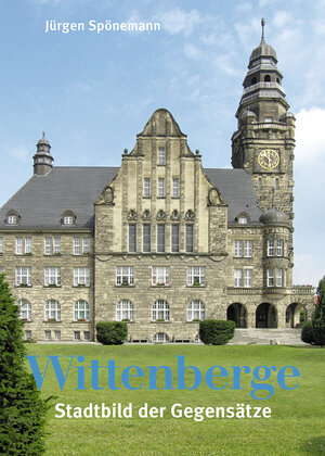 Buchcover Wittenberge | Prof. Dr. Jürgen Spönemann | EAN 9783930388813 | ISBN 3-930388-81-2 | ISBN 978-3-930388-81-3