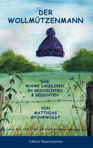 Buchcover Der Wollmützenmann | Matthias Stührwoldt | EAN 9783930413270 | ISBN 3-930413-27-2 | ISBN 978-3-930413-27-0