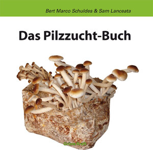 Das Pilzzucht-Buch