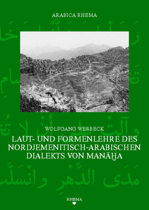 Buchcover Laut- und Formenlehre des nordjemenitisch-arabischen Dialekts von Manaha | Wolfgang Werbeck | EAN 9783930454150 | ISBN 3-930454-15-7 | ISBN 978-3-930454-15-0
