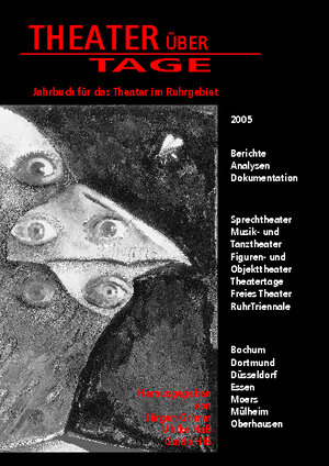 Buchcover Theater über Tage. Jahrbuch für das Theater im Ruhrgebiet  | EAN 9783930454600 | ISBN 3-930454-60-2 | ISBN 978-3-930454-60-0