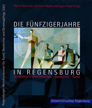 Buchcover Die Fünfzigerjahre in Regensburg  | EAN 9783930480388 | ISBN 3-930480-38-7 | ISBN 978-3-930480-38-8