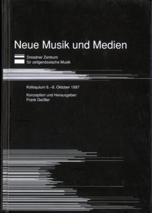 Buchcover Neue Musik und Medien  | EAN 9783930550135 | ISBN 3-930550-13-X | ISBN 978-3-930550-13-5