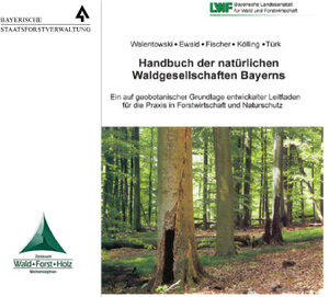 Buchcover Handbuch der natürlichen Waldgesellschaften Bayerns | Helge Walentowski | EAN 9783930560042 | ISBN 3-930560-04-6 | ISBN 978-3-930560-04-2