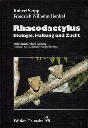 Buchcover Rhacodactylus - Biologie, Haltung, Zucht | Robert Seipp | EAN 9783930612239 | ISBN 3-930612-23-2 | ISBN 978-3-930612-23-9