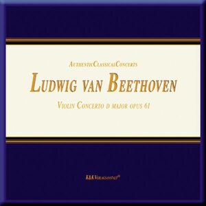 Buchcover Ludwig van Beethoven - Violinkonzert in D-Dur, Opus 61 | Ludwig van Beethoven | EAN 9783930643806 | ISBN 3-930643-80-4 | ISBN 978-3-930643-80-6