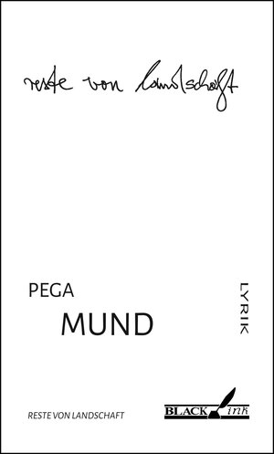 Buchcover reste von landschaft | Pega Mund | EAN 9783930654437 | ISBN 3-930654-43-1 | ISBN 978-3-930654-43-7