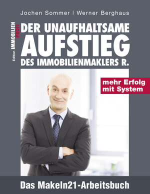 Buchcover Der unaufhaltsame Aufstieg des Immobilienmaklers R. | Jochen Sommer | EAN 9783930676644 | ISBN 3-930676-64-8 | ISBN 978-3-930676-64-4