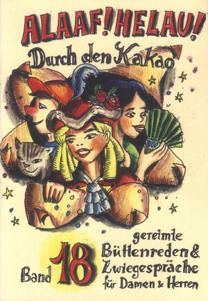 Buchcover Alaaf! Helau! - Durch den Kakao | Regina Ebert | EAN 9783930685226 | ISBN 3-930685-22-1 | ISBN 978-3-930685-22-6