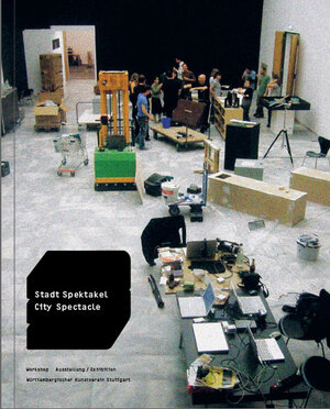Buchcover Spektakel Stadt  | EAN 9783930693306 | ISBN 3-930693-30-5 | ISBN 978-3-930693-30-6