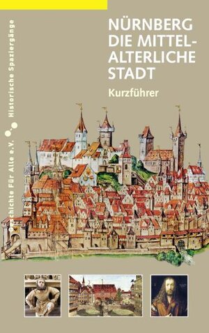 Buchcover Nürnberg. Die mittelalterliche Stadt | Martin Schieber | EAN 9783930699582 | ISBN 3-930699-58-3 | ISBN 978-3-930699-58-2
