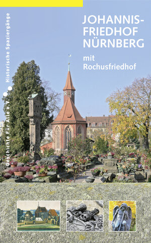 Buchcover Johannisfriedhof Nürnberg (mit Rochusfriedhof) | Bernd Windsheimer | EAN 9783930699636 | ISBN 3-930699-63-X | ISBN 978-3-930699-63-6