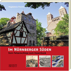 Buchcover IM NÜRNBERGER SÜDEN | Magdalena Prechsl | EAN 9783930699995 | ISBN 3-930699-99-0 | ISBN 978-3-930699-99-5