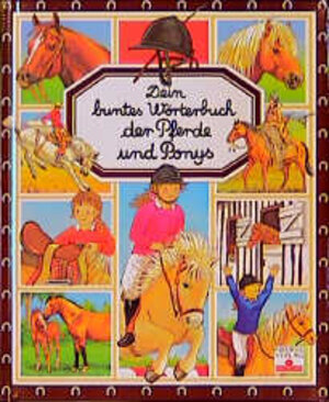 Buchcover Dein buntes Wörterbuch der Pferde und Ponys | Emilie Beaumont | EAN 9783930710263 | ISBN 3-930710-26-9 | ISBN 978-3-930710-26-3