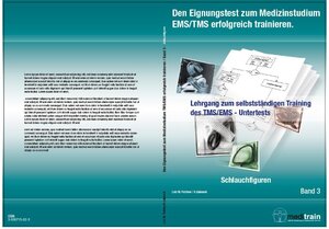Buchcover Den Eignungstest zum Medizinstudium TMS/EMS erfolgreich trainieren BD.3-Schlauchfiguren | Klaus Gabnach | EAN 9783930715152 | ISBN 3-930715-15-5 | ISBN 978-3-930715-15-2