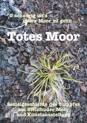 Buchcover " O schaurig ist's übers Moor zu gehn ..." - Totes Moor | Hubert Brieden | EAN 9783930726318 | ISBN 3-930726-31-9 | ISBN 978-3-930726-31-8