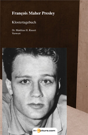 Buchcover Klostertagebuch | François Maher Presley | EAN 9783930727285 | ISBN 3-930727-28-5 | ISBN 978-3-930727-28-5