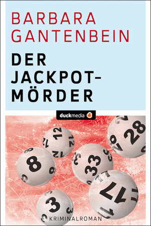 Buchcover Der Jackpotmörder | Barbara Gantenbein | EAN 9783930748037 | ISBN 3-930748-03-7 | ISBN 978-3-930748-03-7