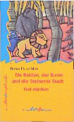 Buchcover Die Beiden, der Bunte und die Steinere Stadt | Dieter Hasselblatt | EAN 9783930777617 | ISBN 3-930777-61-4 | ISBN 978-3-930777-61-7