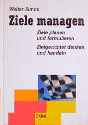 Buchcover Ziele managen | Walter Simon | EAN 9783930799367 | ISBN 3-930799-36-7 | ISBN 978-3-930799-36-7