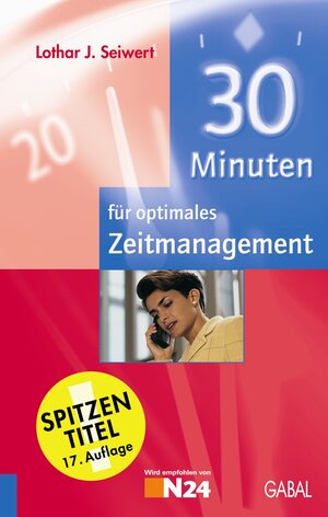 Buchcover 30 Minuten für optimales Zeitmanagement | Lothar J Seiwert | EAN 9783930799862 | ISBN 3-930799-86-3 | ISBN 978-3-930799-86-2