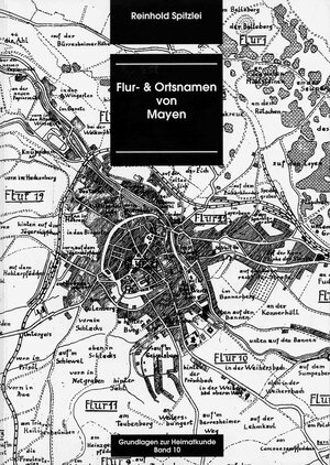 Buchcover Flur- und Ortsnamen von Mayen | Reinhold Spitzlei | EAN 9783930821181 | ISBN 3-930821-18-4 | ISBN 978-3-930821-18-1