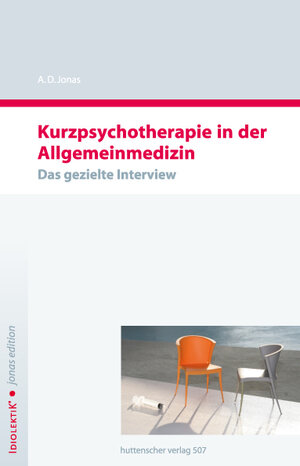 Buchcover Kurzpsychotherapie in der Allgemeinmedizin | A D Jonas | EAN 9783930823222 | ISBN 3-930823-22-5 | ISBN 978-3-930823-22-2