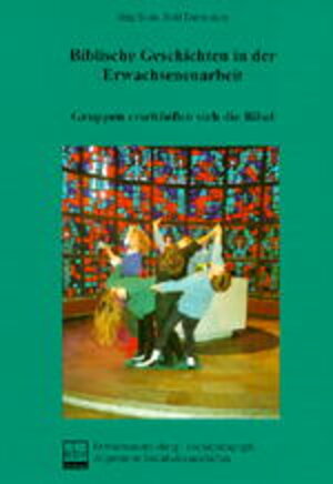 Buchcover Biblische Geschichten in der Erwachsenenarbeit | Jörg Bode | EAN 9783930826186 | ISBN 3-930826-18-6 | ISBN 978-3-930826-18-6