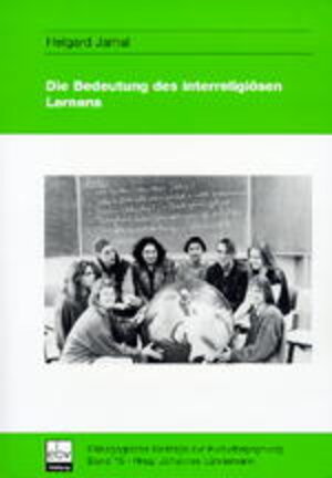 Buchcover Die Bedeutung des Interreligiösen Lernens für Erziehung und Bildung | Helgard Jamal | EAN 9783930826223 | ISBN 3-930826-22-4 | ISBN 978-3-930826-22-3