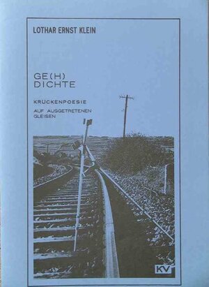 Buchcover Ge(h)dichte | Lothar E Klein | EAN 9783930829040 | ISBN 3-930829-04-5 | ISBN 978-3-930829-04-0