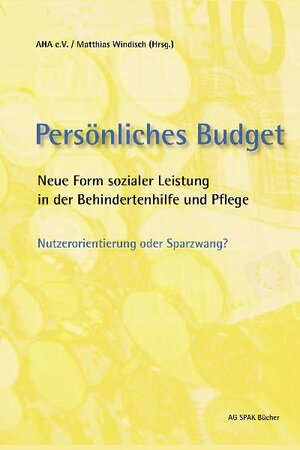 Buchcover Persönliches Budget | Matthias Windisch | EAN 9783930830763 | ISBN 3-930830-76-0 | ISBN 978-3-930830-76-3