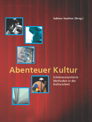 Buchcover Abenteuer Kultur | Sabine Sautter | EAN 9783930830909 | ISBN 3-930830-90-6 | ISBN 978-3-930830-90-9