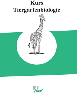 Buchcover Kurs Tiergartenbiologie  | EAN 9783930831043 | ISBN 3-930831-04-X | ISBN 978-3-930831-04-3