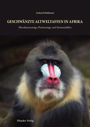 Buchcover Geschwänzte Altweltaffen in Afrika | Gerhard Hoffmann | EAN 9783930831883 | ISBN 3-930831-88-0 | ISBN 978-3-930831-88-3
