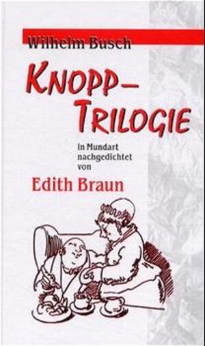 Buchcover Knopp-Trilogie | Wilhelm Busch | EAN 9783930843633 | ISBN 3-930843-63-3 | ISBN 978-3-930843-63-3