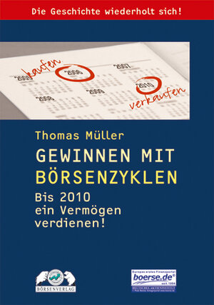 Gewinnen mit Börsenzyklen. Wie Sie bis 2010 ein Vermögen verdienen!