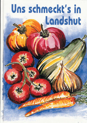 Buchcover Uns schmeckt's in Landshut  | EAN 9783930888801 | ISBN 3-930888-80-7 | ISBN 978-3-930888-80-1