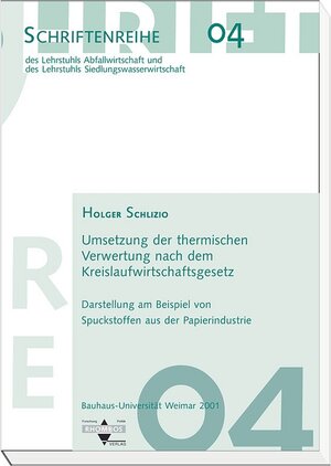Buchcover Umsetzung der thermischen Verwertung nach dem Kreislaufwirtschaftsgesetz | Holger Schlizio | EAN 9783930894277 | ISBN 3-930894-27-0 | ISBN 978-3-930894-27-7