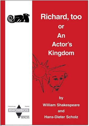 Buchcover Richard, too or An Actor's Kingdom | Hans D Scholz | EAN 9783930894673 | ISBN 3-930894-67-X | ISBN 978-3-930894-67-3
