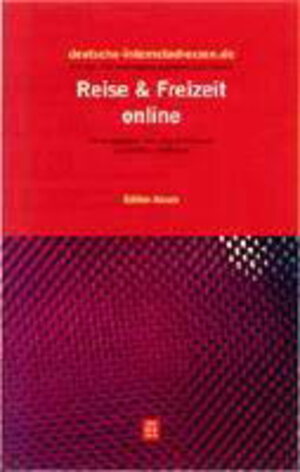 deutsche-internetadressen.de, Bd.7, Reise & Freizeit online