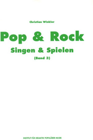 Buchcover Pop & Rock - Singen & Spielen. Materialien für den Musikunterricht in den Klassen 5 bis 10 / Pop & Rock - Singen und Spielen 3  | EAN 9783930915286 | ISBN 3-930915-28-6 | ISBN 978-3-930915-28-6