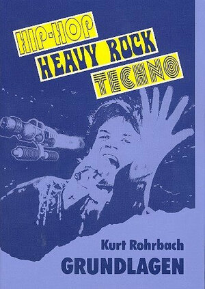 Grundlagen 2: Hip-Hop - Heavy Rock - Techno: Buch