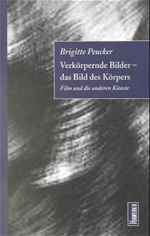 Buchcover Verkörpernde Bilder | Brigitte Peucker | EAN 9783930916207 | ISBN 3-930916-20-7 | ISBN 978-3-930916-20-7