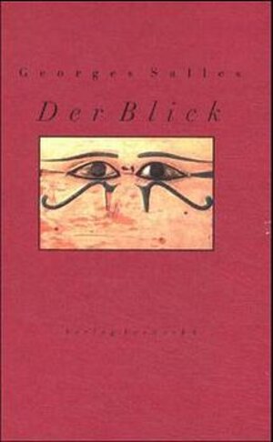 Buchcover Der Blick | Georges Salles | EAN 9783930916351 | ISBN 3-930916-35-5 | ISBN 978-3-930916-35-1
