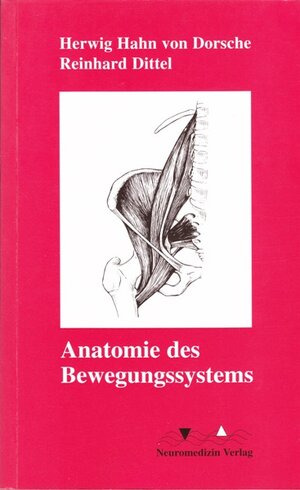 Buchcover Anatomie des Bewegungssystems | Herwig Hahn von Dorsche | EAN 9783930926183 | ISBN 3-930926-18-0 | ISBN 978-3-930926-18-3