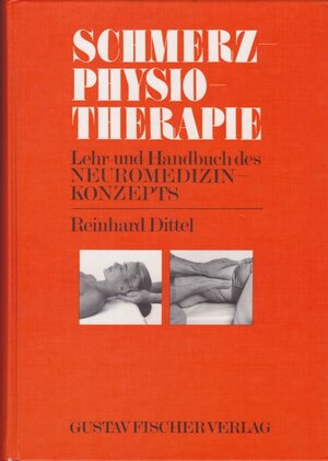 Buchcover Schmerzphysiotherapie | Reinhard Dittel | EAN 9783930926206 | ISBN 3-930926-20-2 | ISBN 978-3-930926-20-6